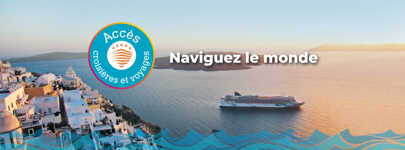 Accès Croisières