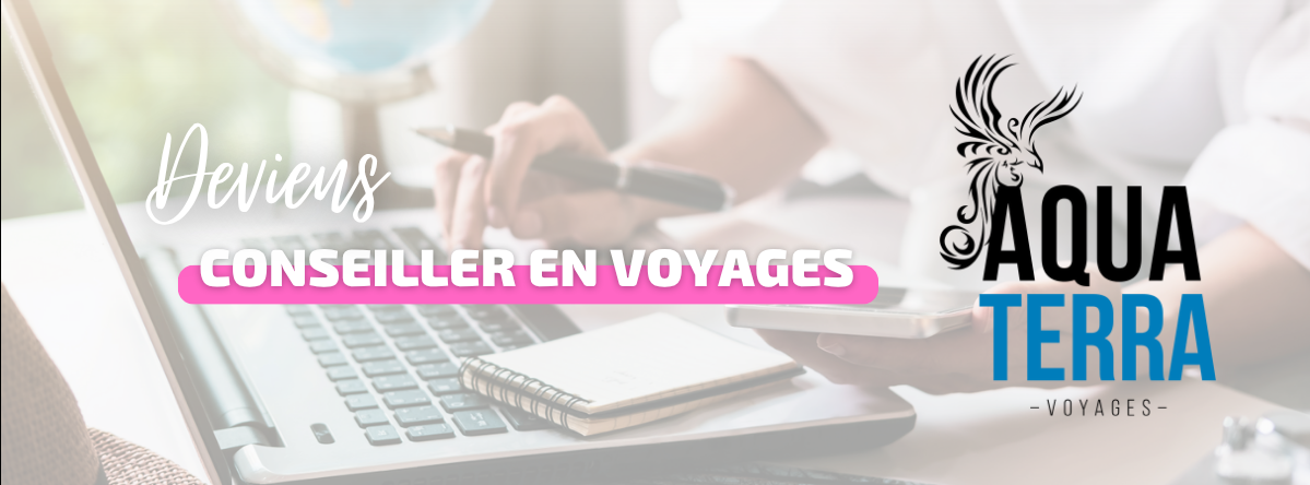 Deviens Conseiller en voyages